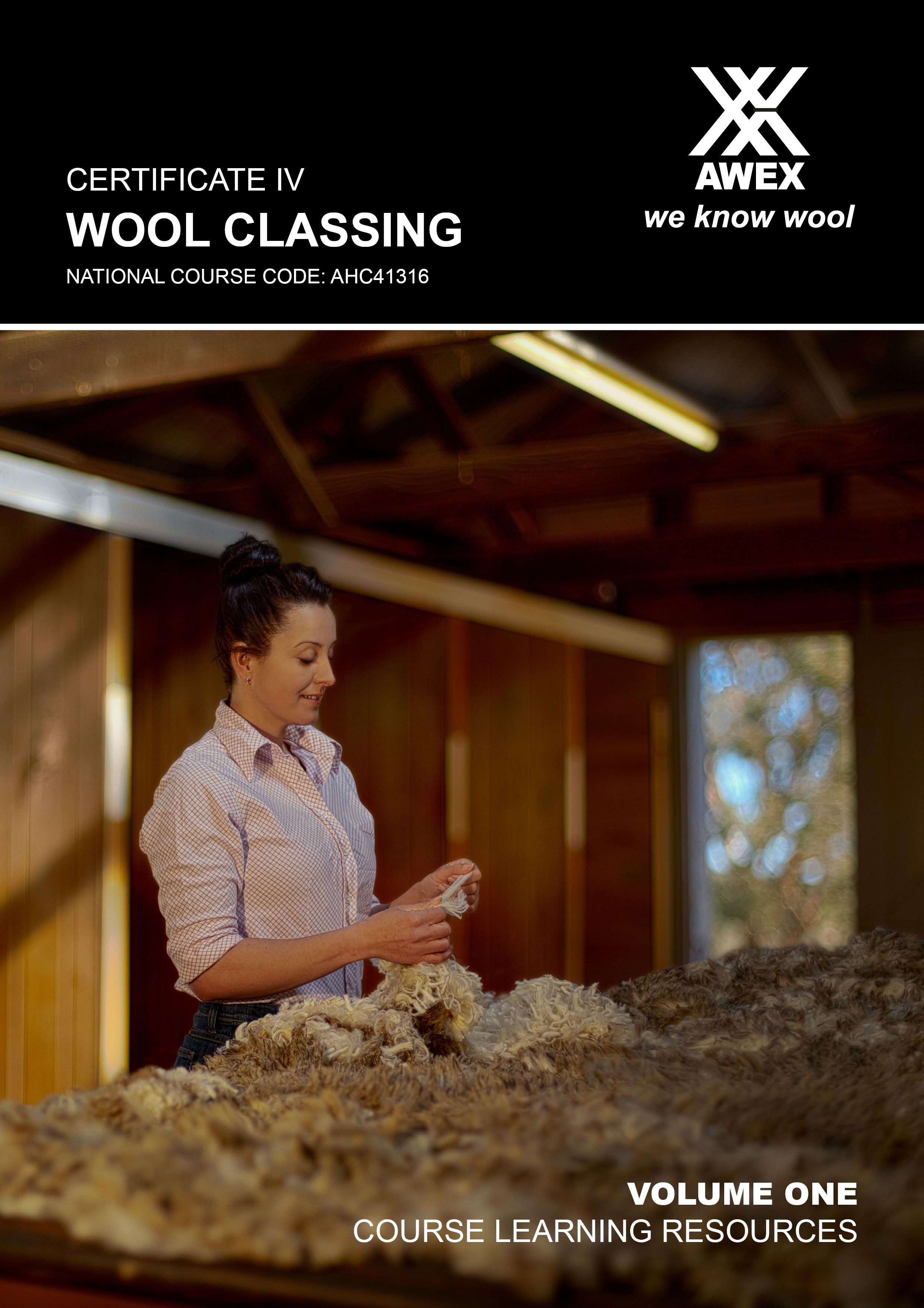 AHC41316 Certificate IV Wool Classing: Volume 1