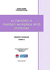 HLTWHS401A Maintain workplace WHS processes  Learner resource
