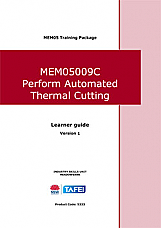 MEM05009C Perform Automated Thermal Cutting