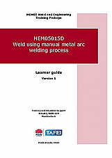 MEM05015D Weld using manual metal arc welding process  Learner guide