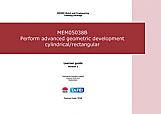 MEM05038B Perform advanced geometric development - cylindrical / rectangular  Learner guide