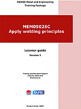 MEM05026C  Apply welding principles  - Learner guide  Version 2