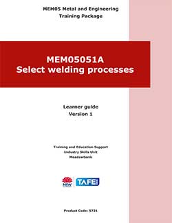 MEM05051A Select welding processes