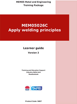 MEM05026C  Apply welding principles  - Learner guide  Version 2