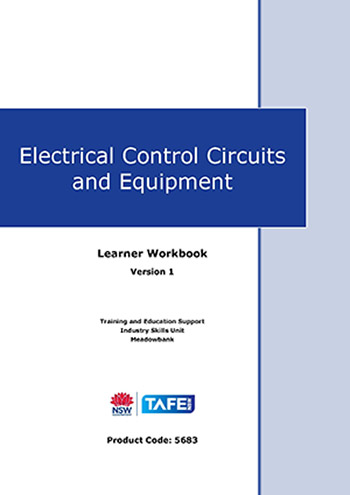 Electrical Control Circuits and Equipment Learner Workbook - Version 1