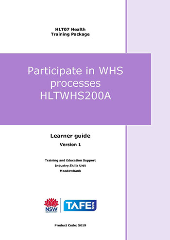 HLTWHS200A Participate in WHS processes – Learner resource