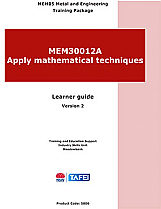 MEM30012A Apply mathematical techniques - Learner guide - V2