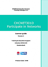 CHCNET301D Participate in Networks Learner Guide Version 1
