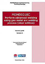 MEM05018C Perform advanced welding using gas metal arc welding process (Steel edition)